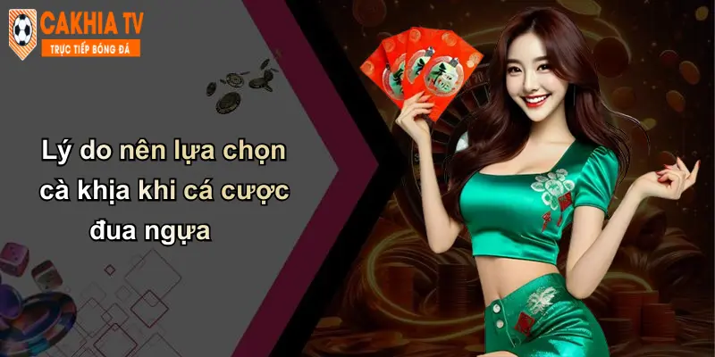 Kèo Cá Cược Đua Ngựa: Trải Nghiệm Hấp Dẫn Tại Cà Khịa 4 Lý do nên lựa chọn cà khịa khi cá cược đua ngựa