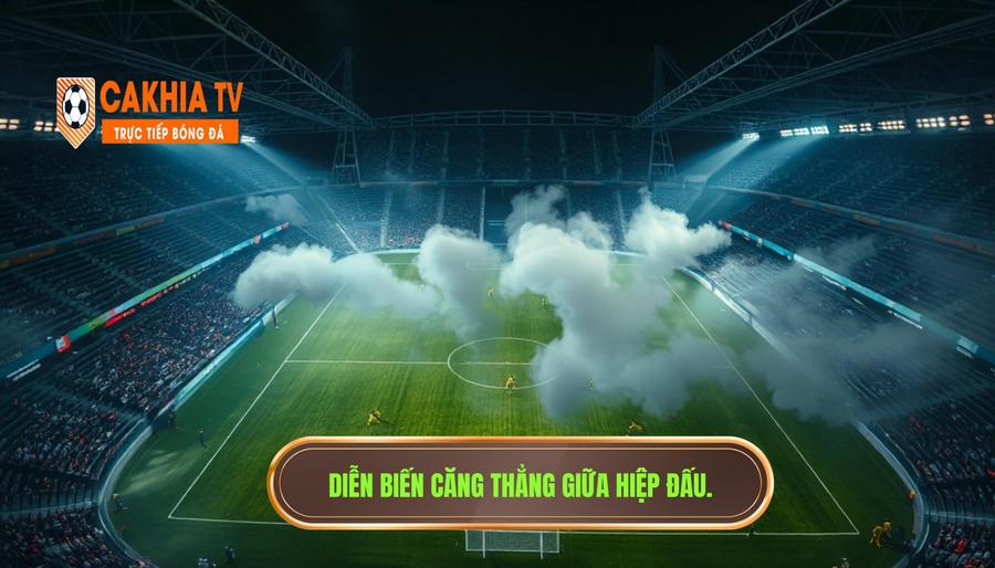 Bản chất của việc trận đấu trở nên căng thẳng ở giữa hiệp